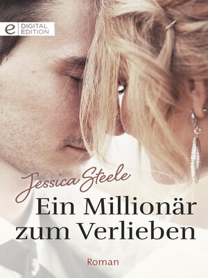 cover image of Ein Millionär zum Verlieben